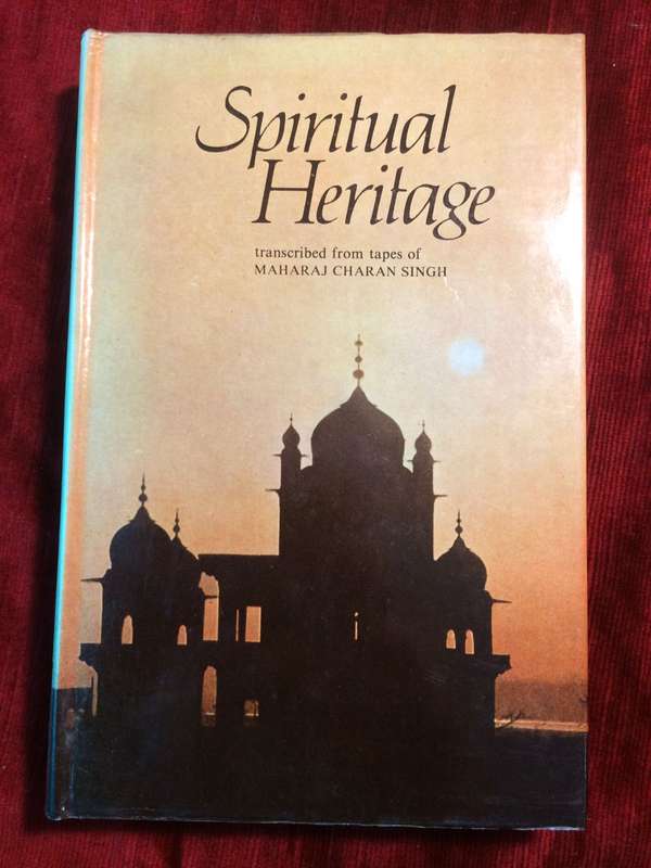 Spiritual Heritage - Maharaj Charan Singh (1983 1st Edition Hardcover EX)