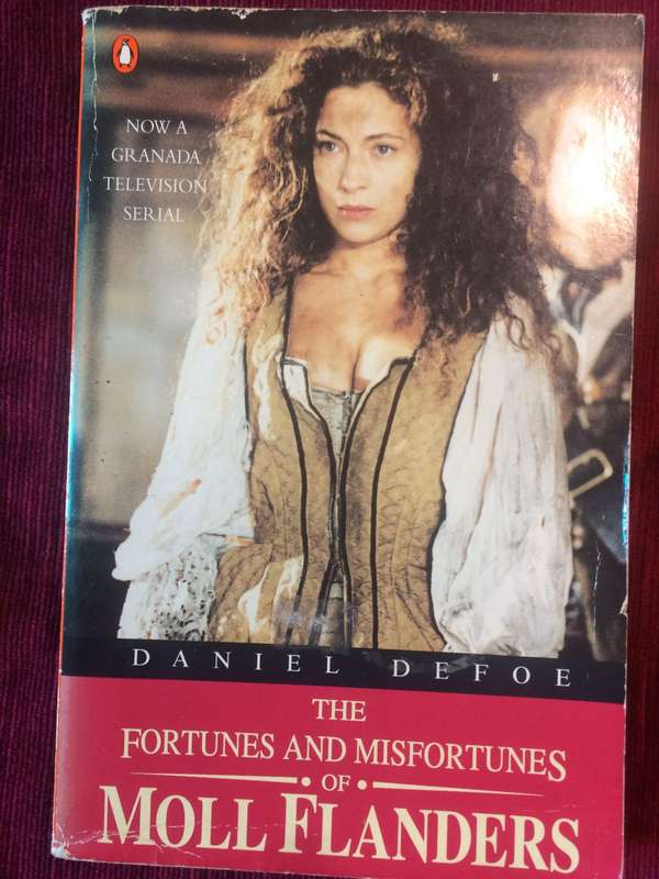The Fortunes and Misfortunes of Moll Flanders - Daniel Defoe