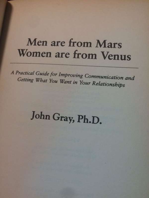 Men Are From Mars, Woman Are From Venus - John Gray
