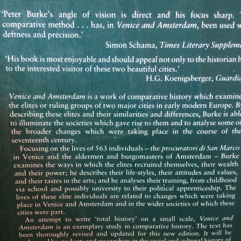 Venice & Amsterdam: A Study of Seventeenth-century Elites - Peter Burke