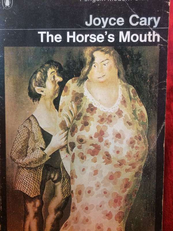 The Horse's Mouth - Joyce Cary