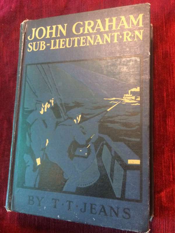 John Graham Sub-Lieutenant RN: A Tale of the Atlantic Fleet - TT Jeans (Antiquarian)