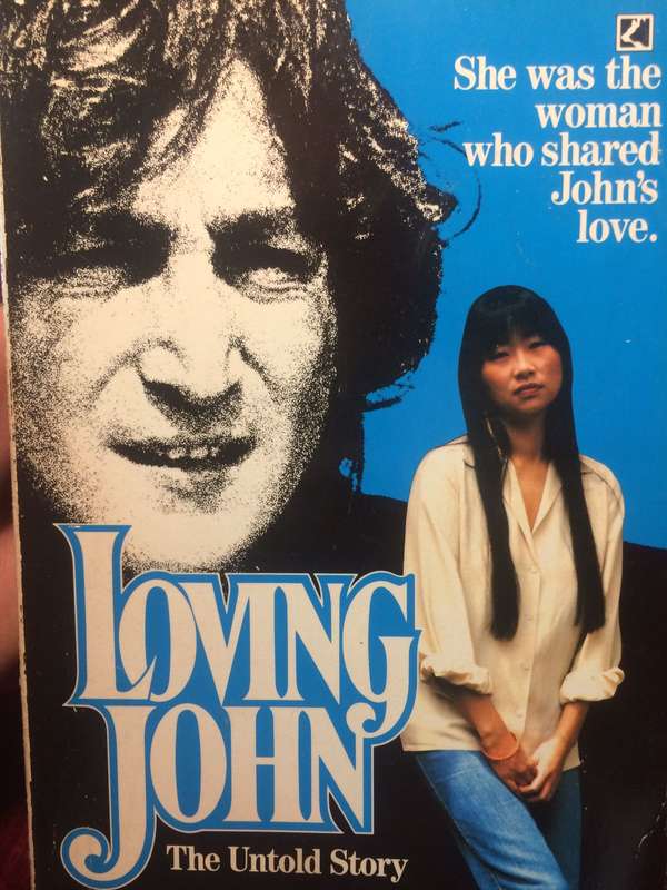 Loving John: The Untold Story - May Pang and Henry Edwards (1983 1st Edition)