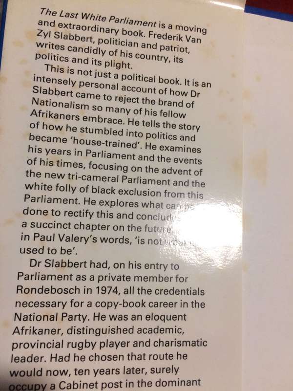 The Last White Parliament - Frederik Van Zyl Slabbert (1985 1st Edition Hardcover)