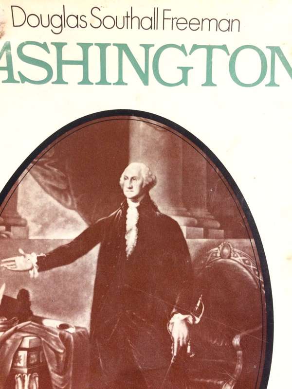 Washington - Douglas Southall Freeman (1970 1st Edition Hardcover)