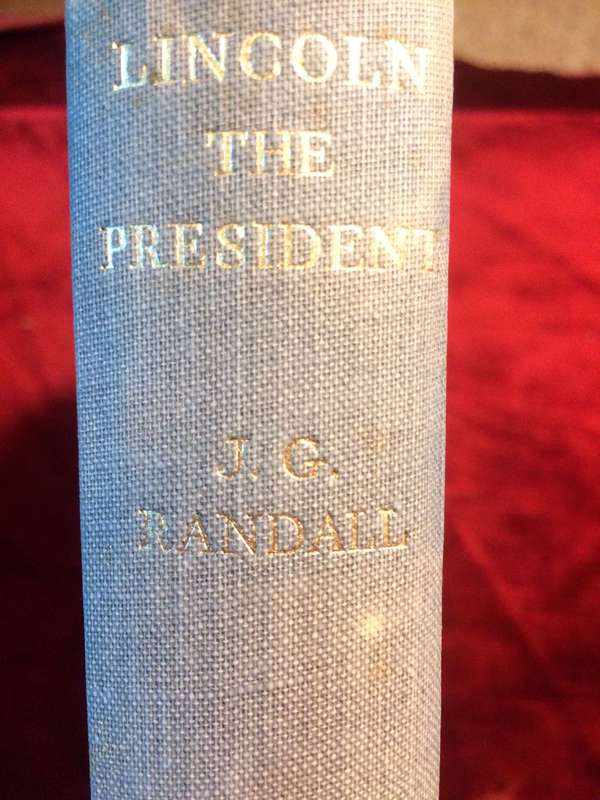Lincoln the President: Springfield to Gettysburg Volume Two - JG Randall (1948 1st Ed Hardcover)