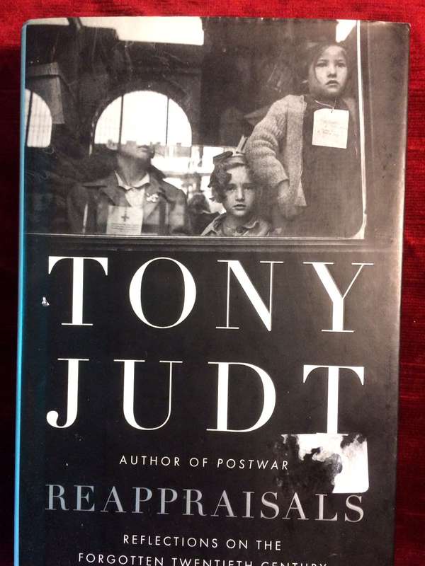 Reappraisals: Reflections on the Forgotten Twentieth Century - Tony Judt (2008 1st Ed Hardcover)