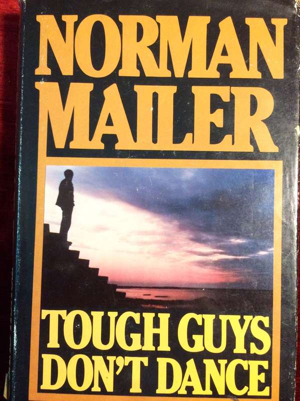 Tough Guys Don't Dance - Norman Mailer (1985 Hardcover)