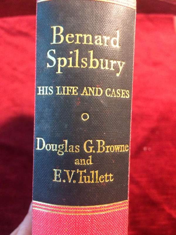 Bernard Spilsbury: His Life and Cases - Douglas G. Browne (1951 First Edition Hardcover)