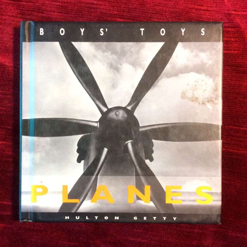 Boy's Toys: Planes - Hulton Getty