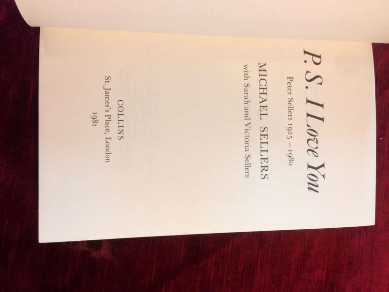 PS I Love You: An Intimate Portrait of Peter Sellers 1925-1980 - Michael Sellers (1981 1st Edition)