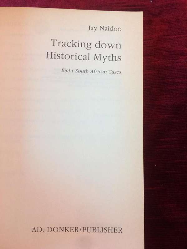 Tracking Down Historical Myths - Jay Naidoo (SIGNED BY AUTHOR)