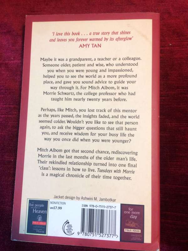 Tuesdays with Morrie: An Old Man, A Young Man and Life's Greatest Lesson - Mitch Albom