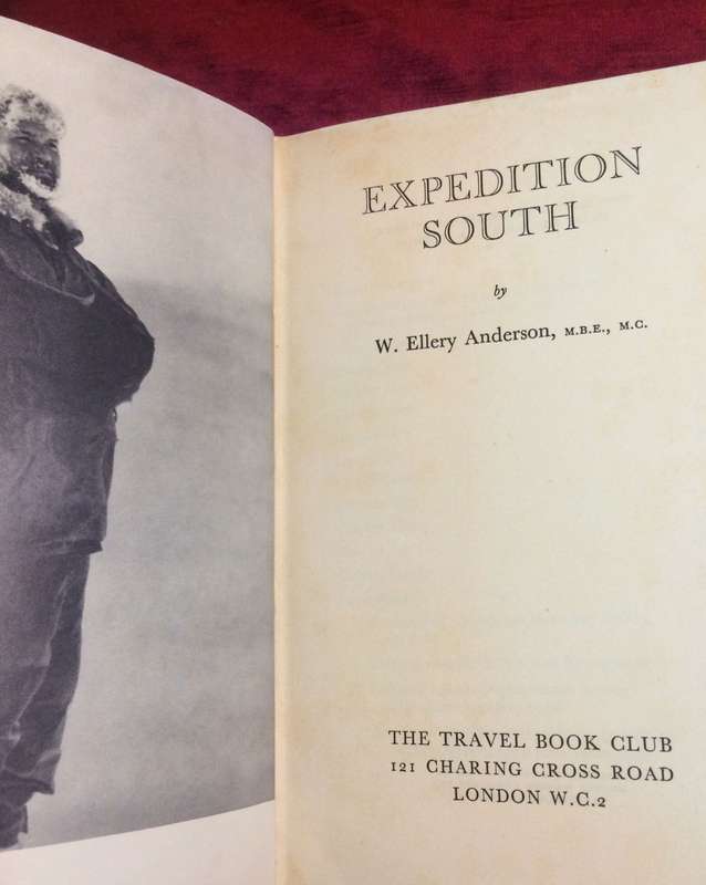 Expedition South - W Ellery Anderson (Antiquarian Travel Adventure)