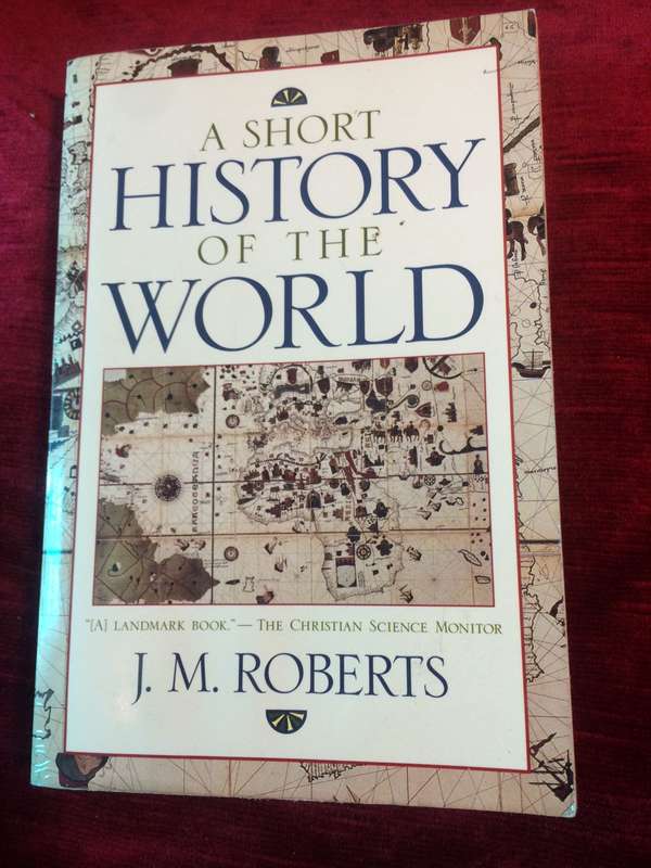A Short History of the World - JM Roberts