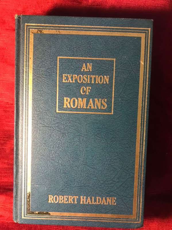 An Exposition of the Epistle to the Romans - Robert Haldane