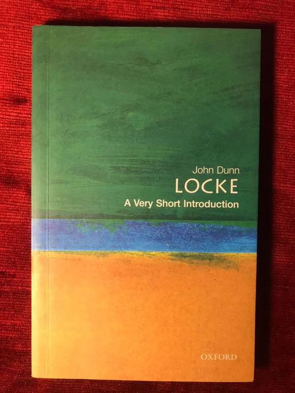 Locke: A Very Short Introduction - John Dunn (Oxford University Press)