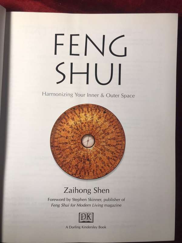 Feng Shui: Harmonizing Your Inner & Outer Space -  Zaihong Shen