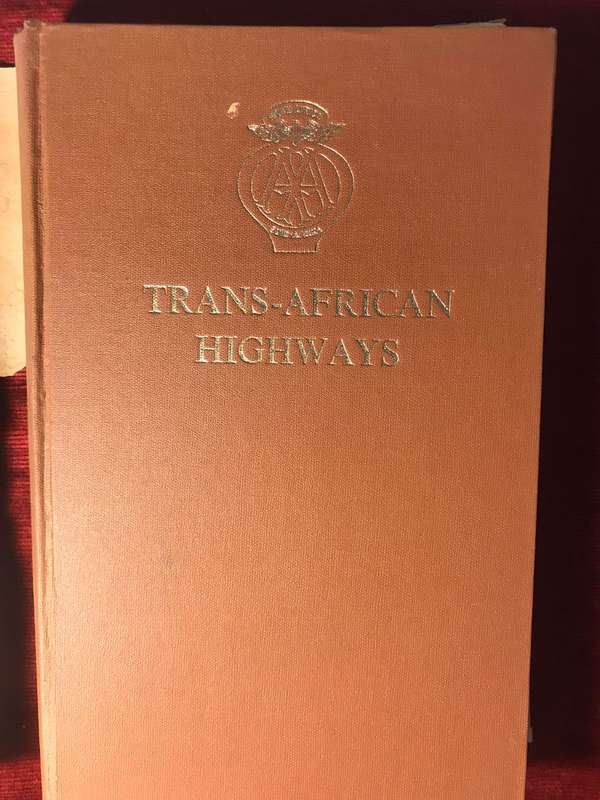 Trans African Highways - A Route Book Of The Main Trunk Roads In Africa (1952 Hardcover)