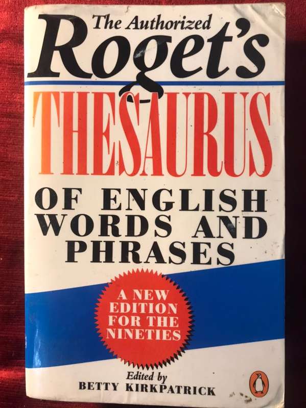 The Authorized Roget's Thesauraus of English Words and Phases