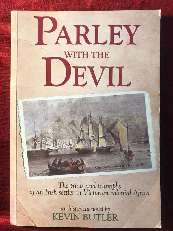 Parley with the Devil: The Trials and Triumphs of an Irish Settler in Africa  Kevin Butler