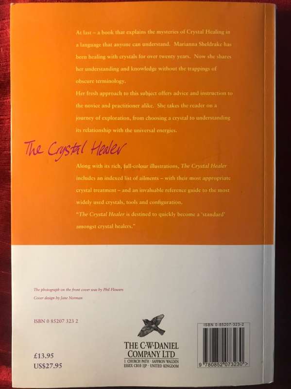 The Crystal Healer: A Guide to Understanding Crystals and their Healing Gifts - Marianna Sheldrake
