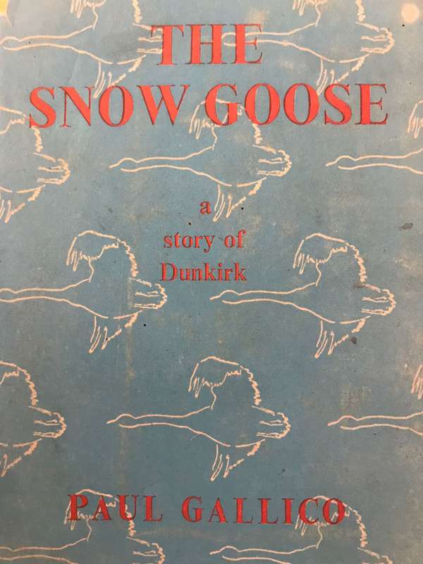 The Snow Goose: A Story of Dunkirk - Paul Gallico (1st Edition 6th Impression 1942)