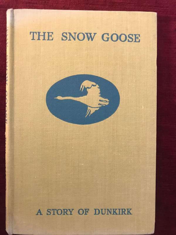 The Snow Goose: A Story of Dunkirk - Paul Gallico (1st Edition 6th Impression 1942)