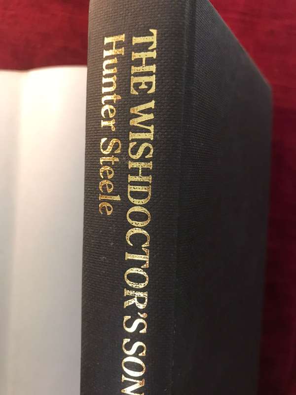 The Wishdoctor's Song - Hunter Steele (1984 1st Edition Hardcover)