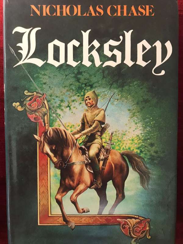 Locksley - Nicholas Chase (1983 1st Edition Hardcover)