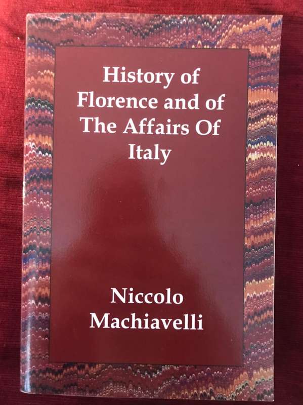 History of Florence and of the Affairs of Italy - Niccolò Machiavelli
