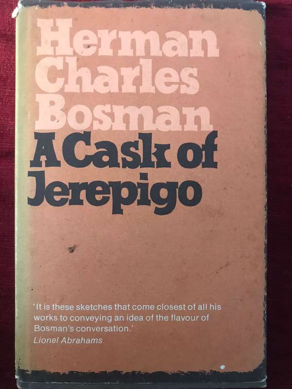 A Cask of Jerepigo - Herman Charles Bosman (1980 Hardcover)