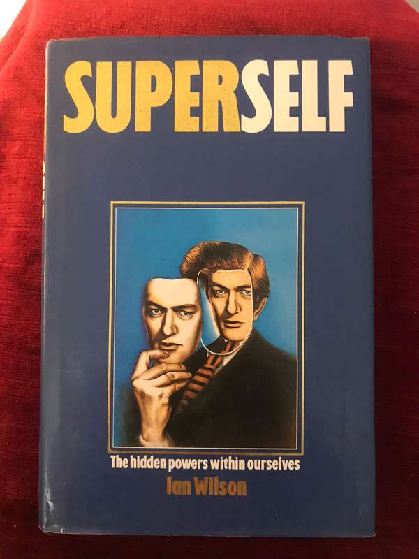 Superself: The Hidden Powers With Ourselves - Ian Wilson (1989 1st Edition Hardcover)