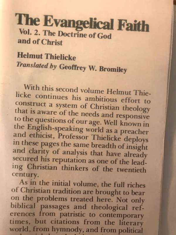 The Evangelical Faith, Volume II: The Doctrine of God and of Christ - Helmut Thielicke (1977 1st Ed)
