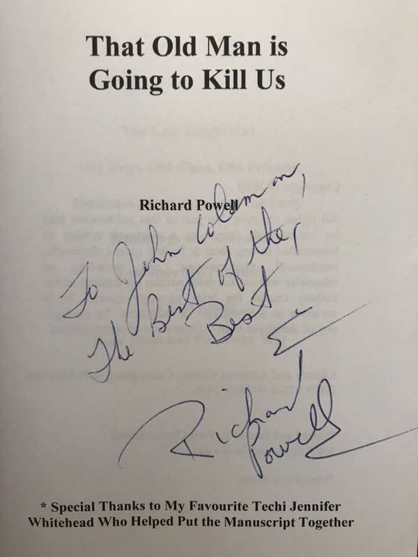 That Old Man is Going to Kill Us - Richard Powell (2010 1st Edition SIGNED BY AUTHOR) Incl 2x Photos