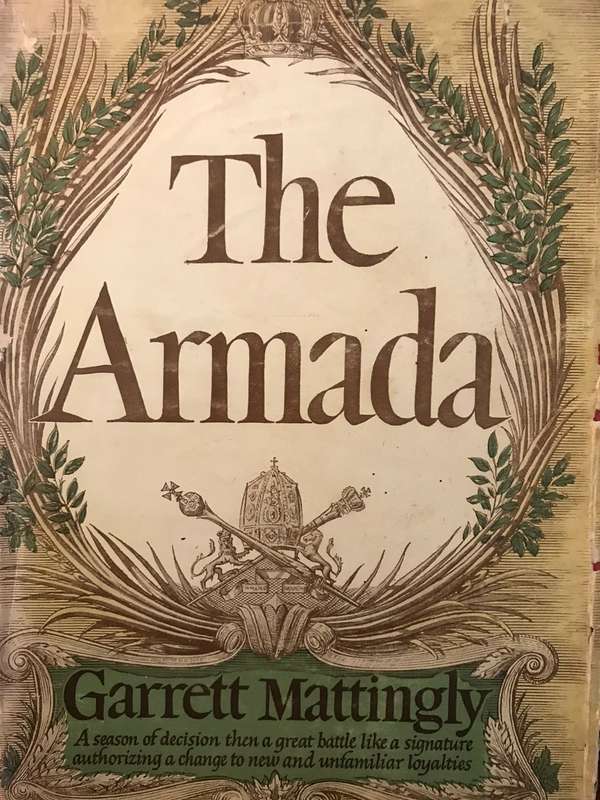 The Armada - Garrett Mattingly (1959 1st Edition Hardcover)