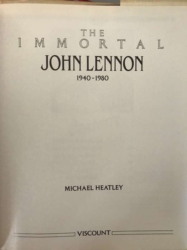 The Immortal John Lennon: 1940-1980 by Michael Heatley