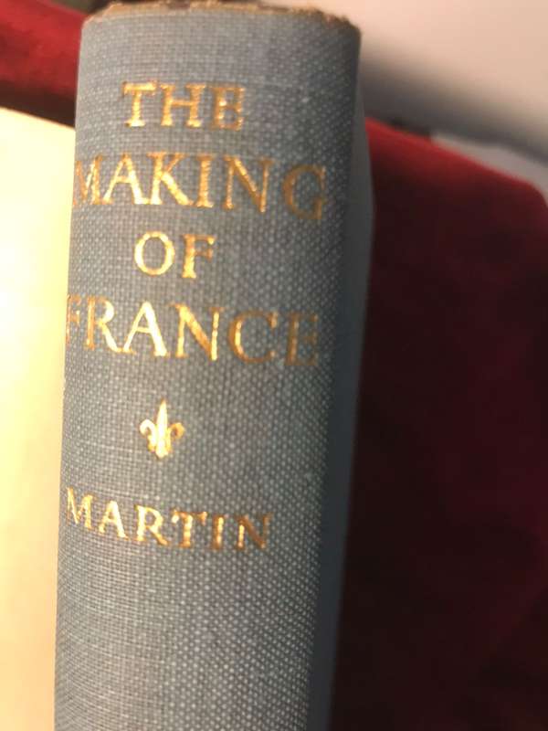 The Making of France - Marie-Madeleine Martin (1951 1st Edition Hardcover)