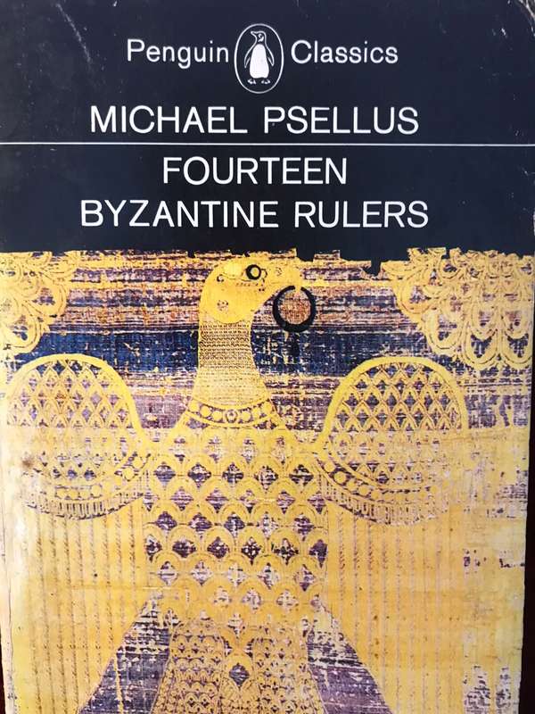 Fourteen Byzantine Rulers: The Chronographia of Michael Psellus (Penguin Classics)