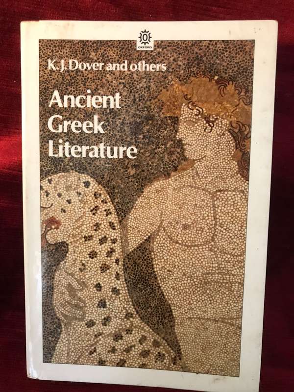 Ancient Greek Literature - KJ Dover & Others