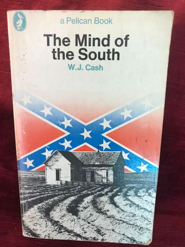 The Mind of the South - WJ Cash