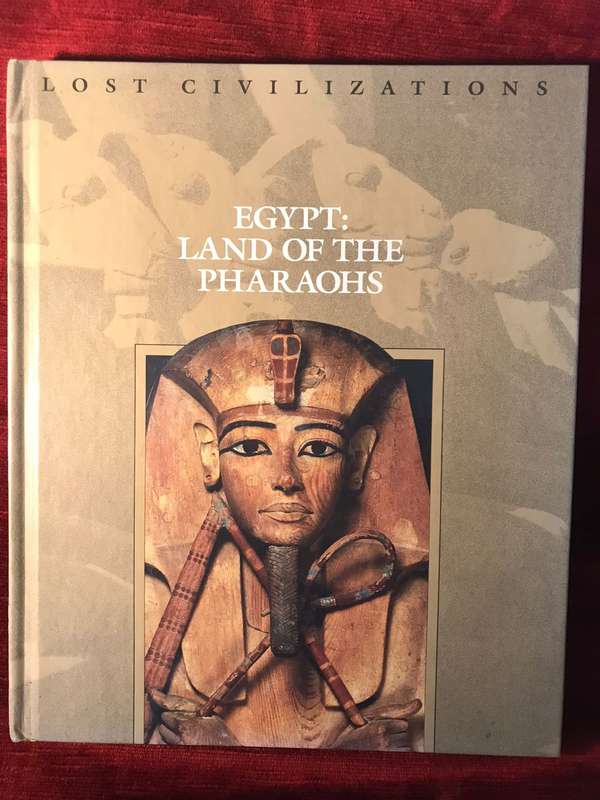 Egypt: The Land of the Pharoahs - Lost Civilizations - Dale Brown