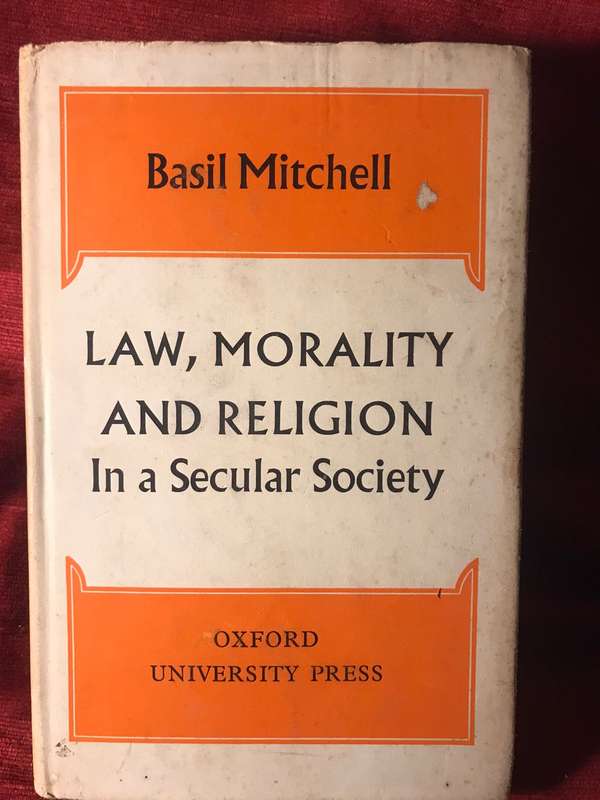 Law, Morality, and Religion in a Secular Society - Basil Mitchell (1967 1st Edition Hardcover)