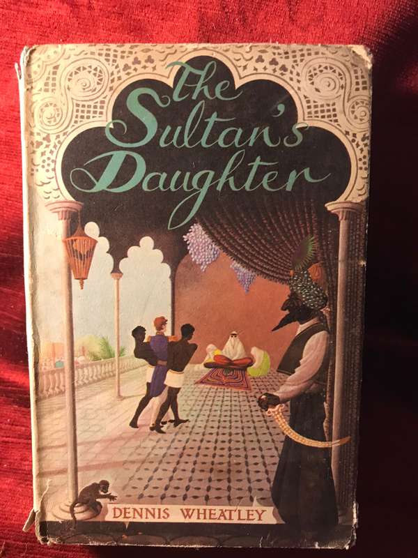 The Sultan's Daughter - Dennis Wheatley (1964 Hardcover)