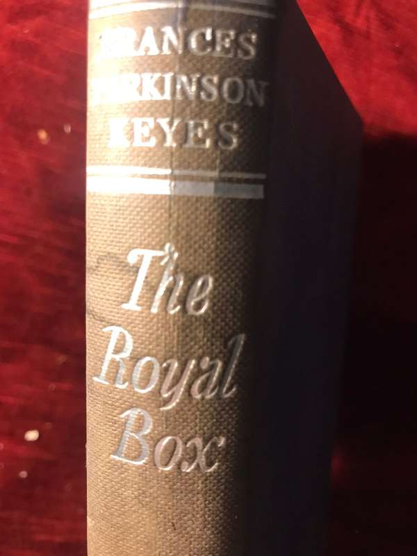 The Royal Box - Frances Parkinson Keyes - 1st edition - 1954