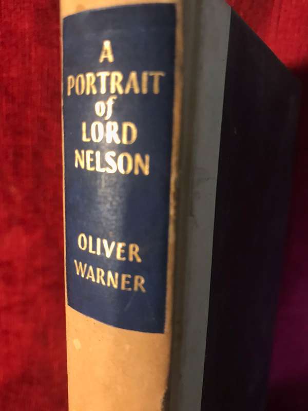 A Portrait of Lord Nelson - Oliver Warner (1959 Hardcover)
