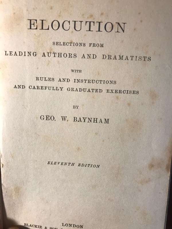 Elocution: Selections From Leading Authors and Dramatists - GEO W Baynham