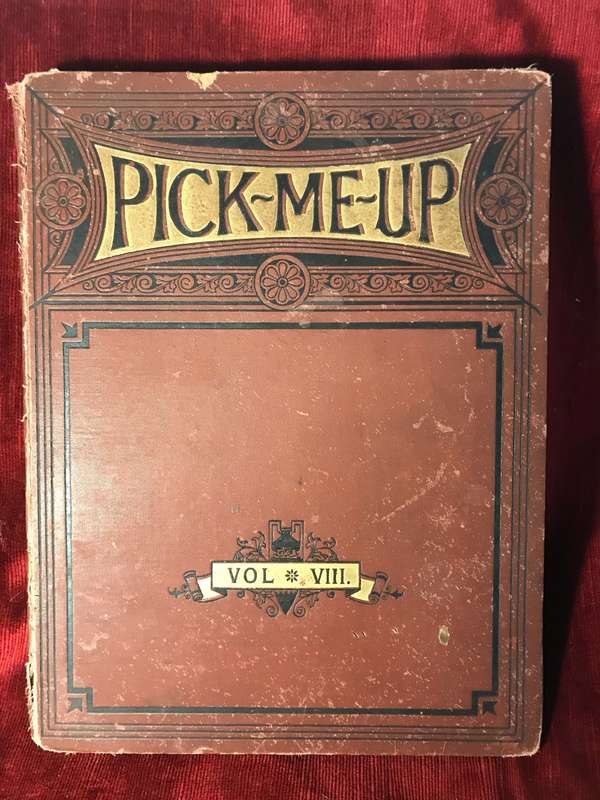 Pick-me-up: Volume VIII - Original Vintage Cartoons and Humour (1892 Hardbound)