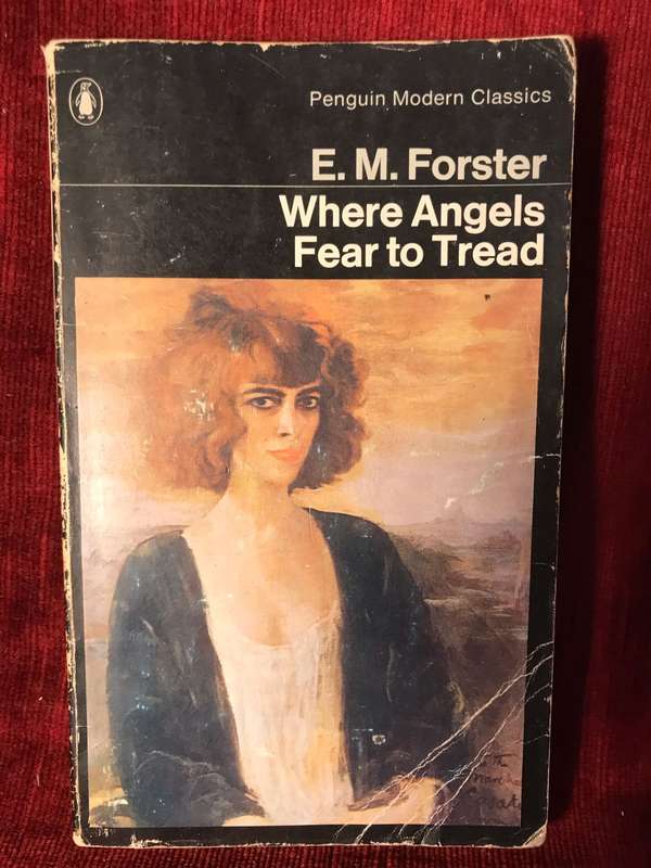 Where Angels Fear to Tread - E.M. Forster