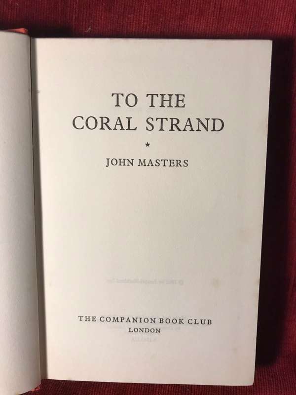To The Coral Strand - John Masters (1962 Hardcover)